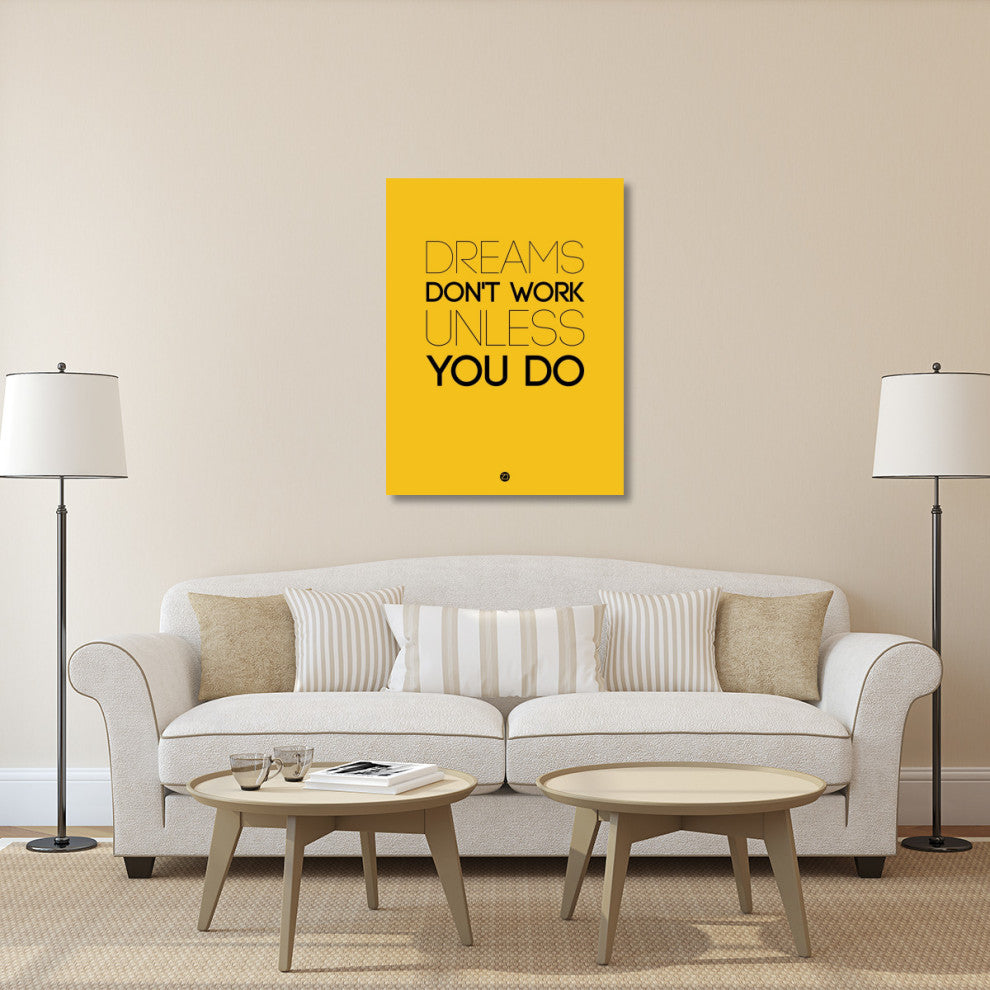 "Dreams Don't Work Unless You Do 1" Fine Art Print