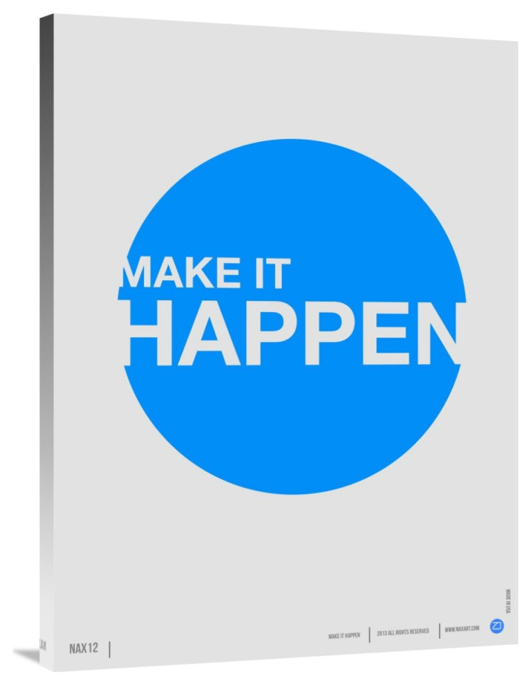 "Make it Happen" Poster Fine Art Print
