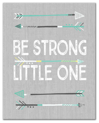 Be Strong Little One 16x20 Canvas Wall Art