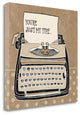 "Youre My Type Taupe" By Mary Urban, Giclee Print on Gallery Wrap Canvas