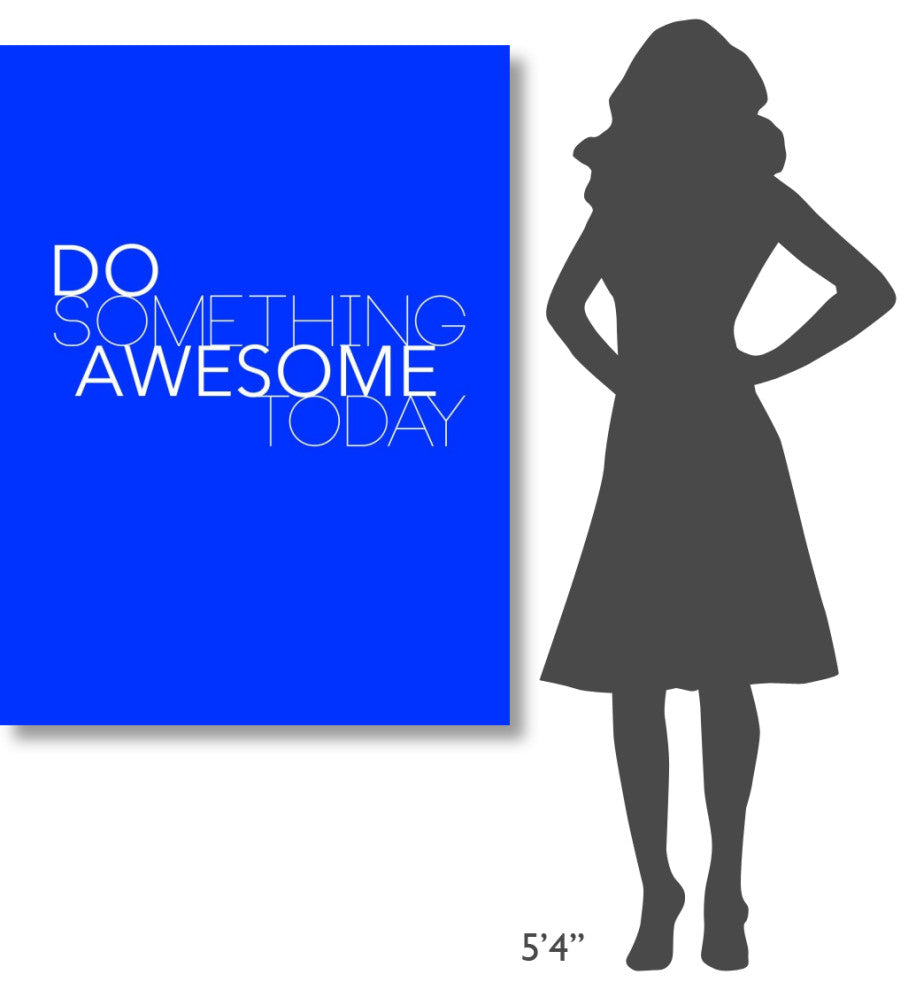 "Do Something Awesome Today 2" Fine Art Print