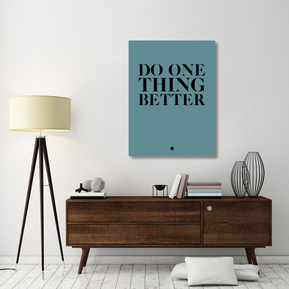 "Do One Thing Better 3" Fine Art Print