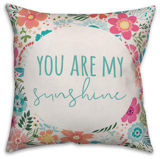 You Are My Sunshine 18x18 Throw Pillow