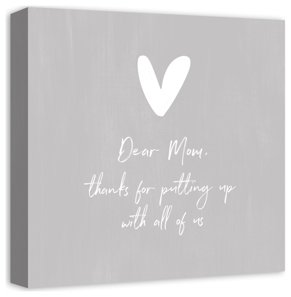Thanks for Putting Up with Us Mom 16x16 Canvas Wall Art