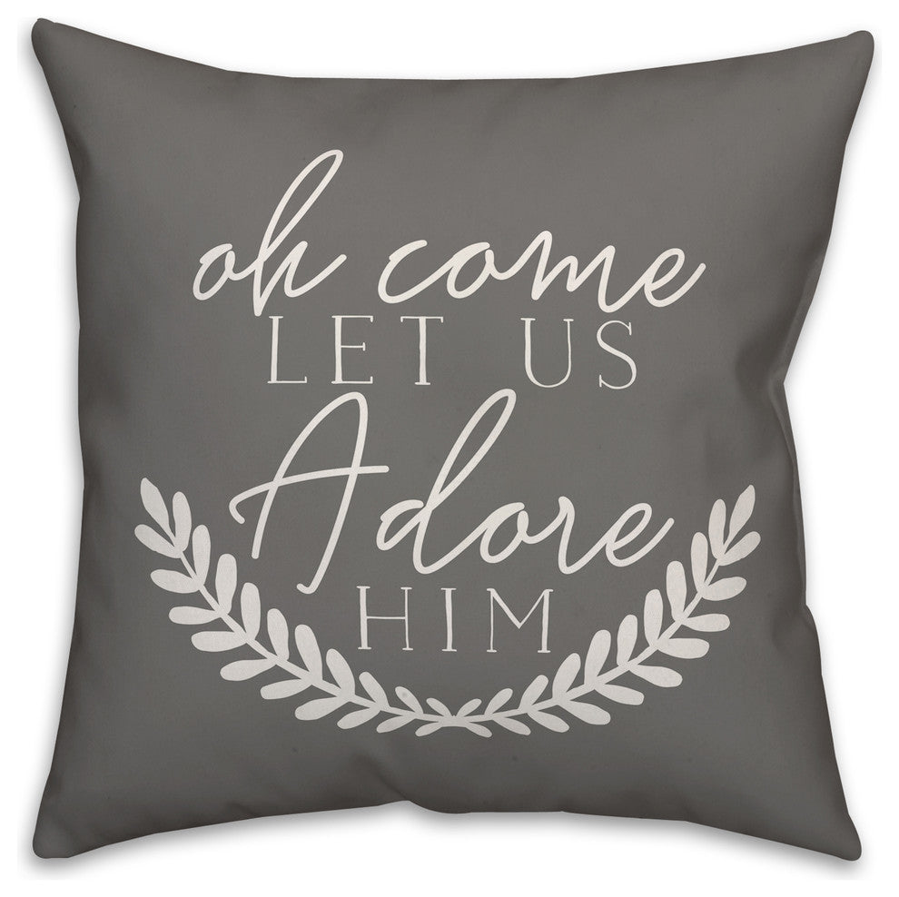 Oh Come Let Us Adore Him 16"x16" Throw Pillow