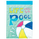 Flag Life Is Better By The Pool 29x42