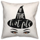 If The Hat Fits 18x18 Spun Poly Pillow