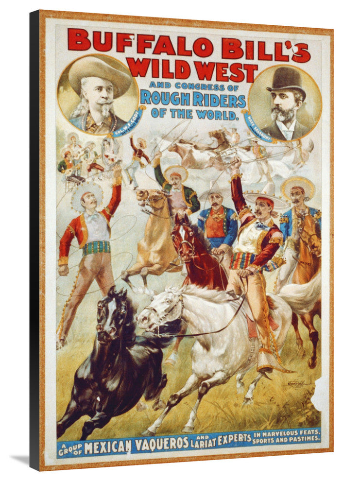 Buffalo Bill's Wild West ,  Mexican Vaqueros, 1899, 27x40