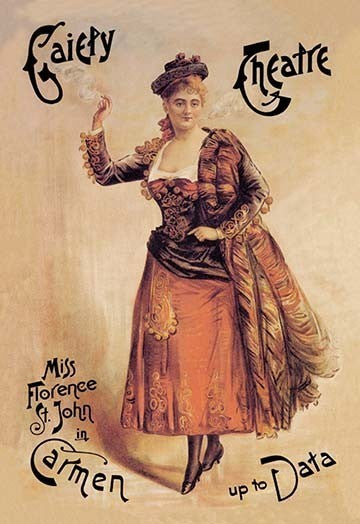 Gaiety Theatre: Miss Florence St. John in Carmen Up to Data - Canvas Poster