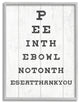 Bathroom Seeing Eye Chart Pee In the Bowl Phrase, 24 x 30