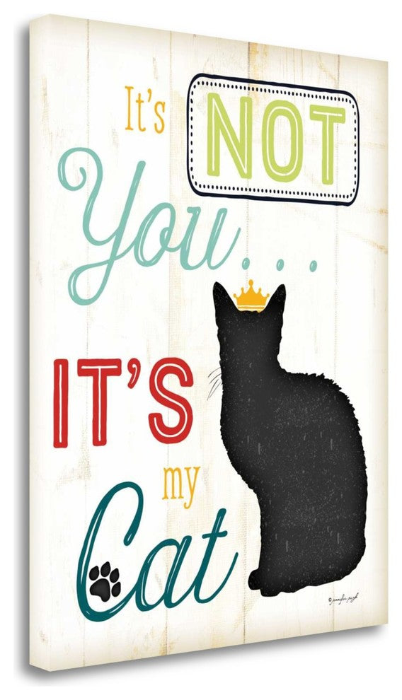 "Its Not You - Its My Cat - Color" By Jennifer Pugh, Gallery Wrap Canvas