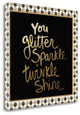"You Glitter" By Linda Woods, Giclee Print on Gallery Wrap Canvas, Ready to Hang