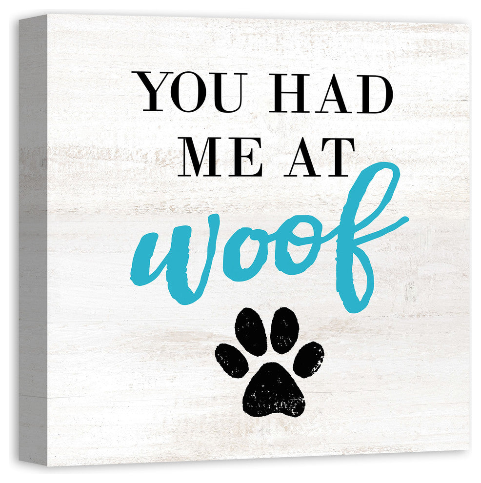 Designs Direct Had Me At Woof 20x20 Canvas Wall Art