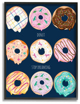 Donut Stop Dreaming Motivational Dessert Pun24x30