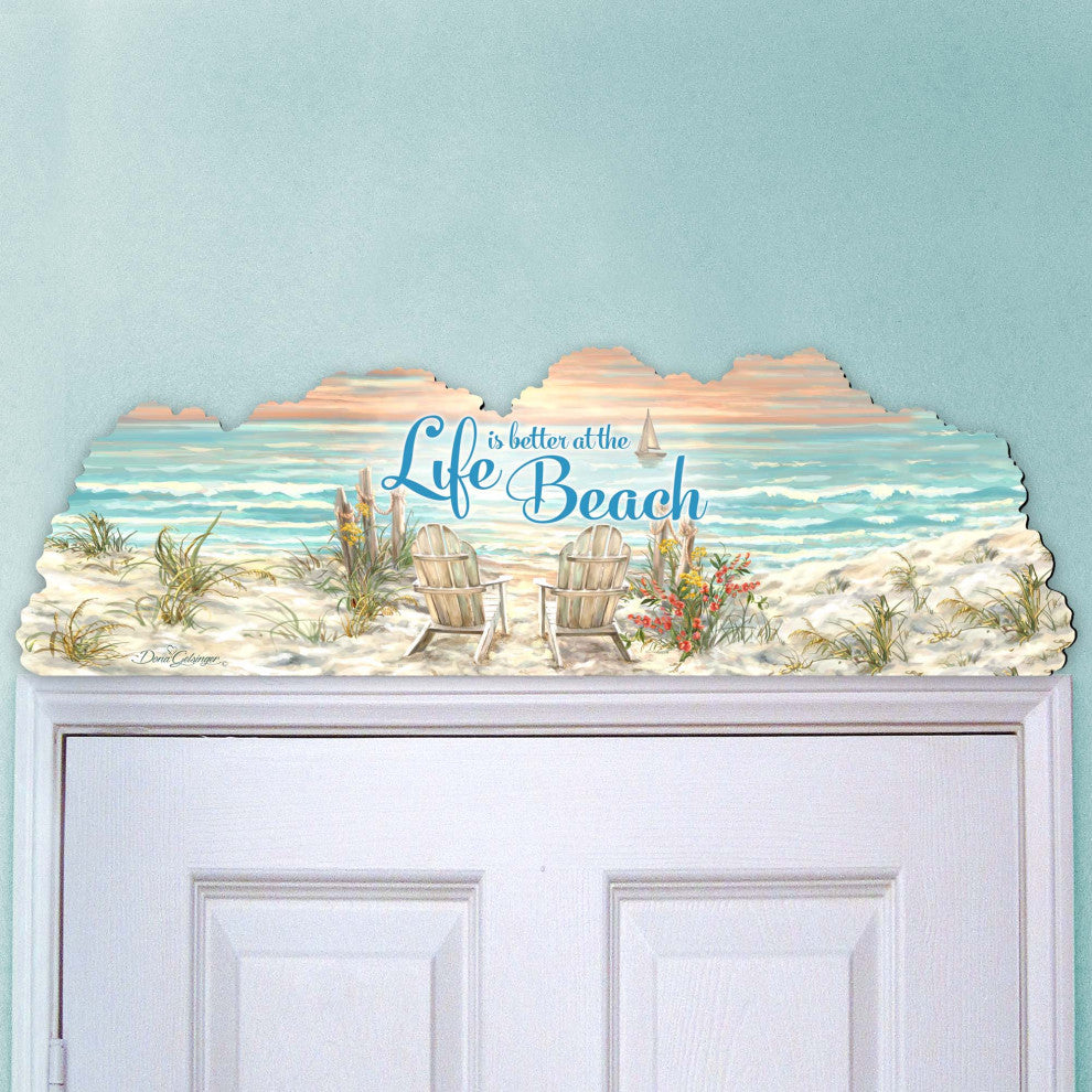 Life is Better Over the Door Beach Home and Outdoor Decor by Dona Gelsinger