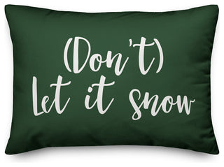 Don't Let It Snow, Dark Green 14x20 Lumbar Pillow