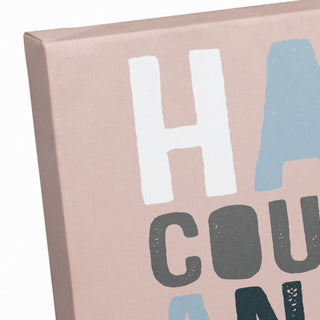 Have Courage Be Kind 12x12 Canvas Wall Art