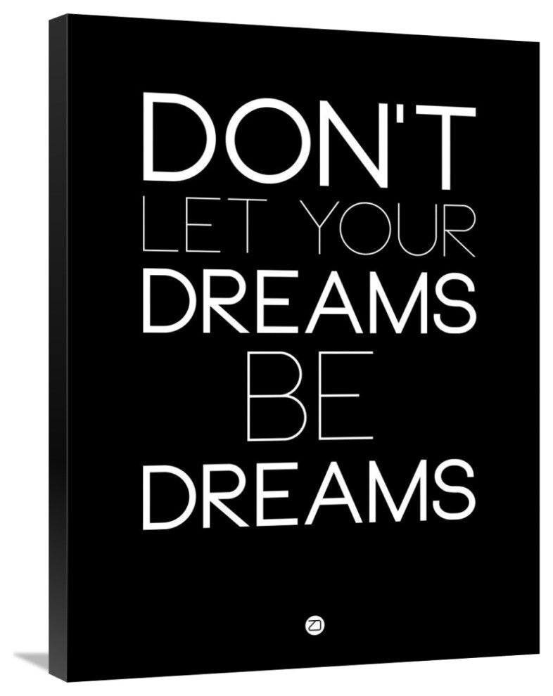 "Don't Let Your Dreams Be Dreams 1" Fine Art Print