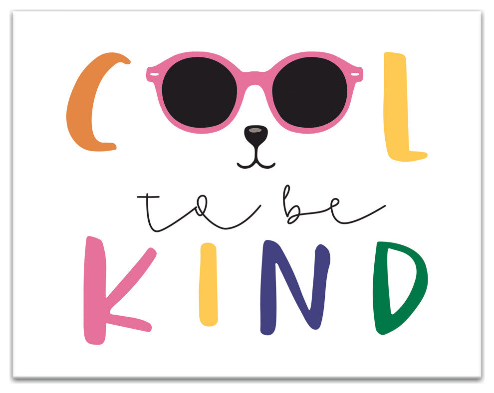 Cool To Be Kind 14x11 Canvas Wall Art