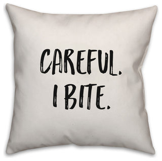 Careful, I Bite, Throw Pillow, 18"x18"