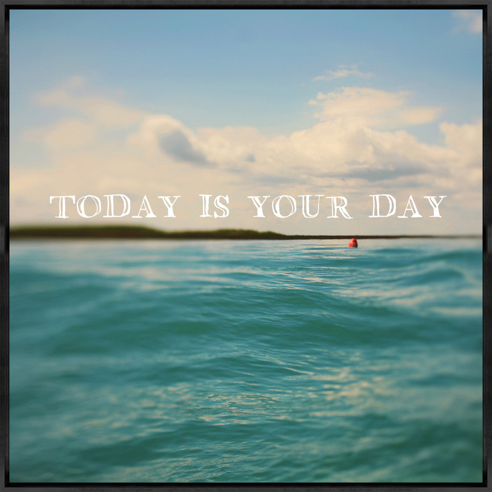 24x24 Today is Your Day, Framed Artwork, Black