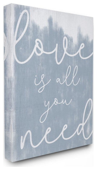 Whimsical Love Is All You Need Script Blue White Quote,1pc, each 24 x 30