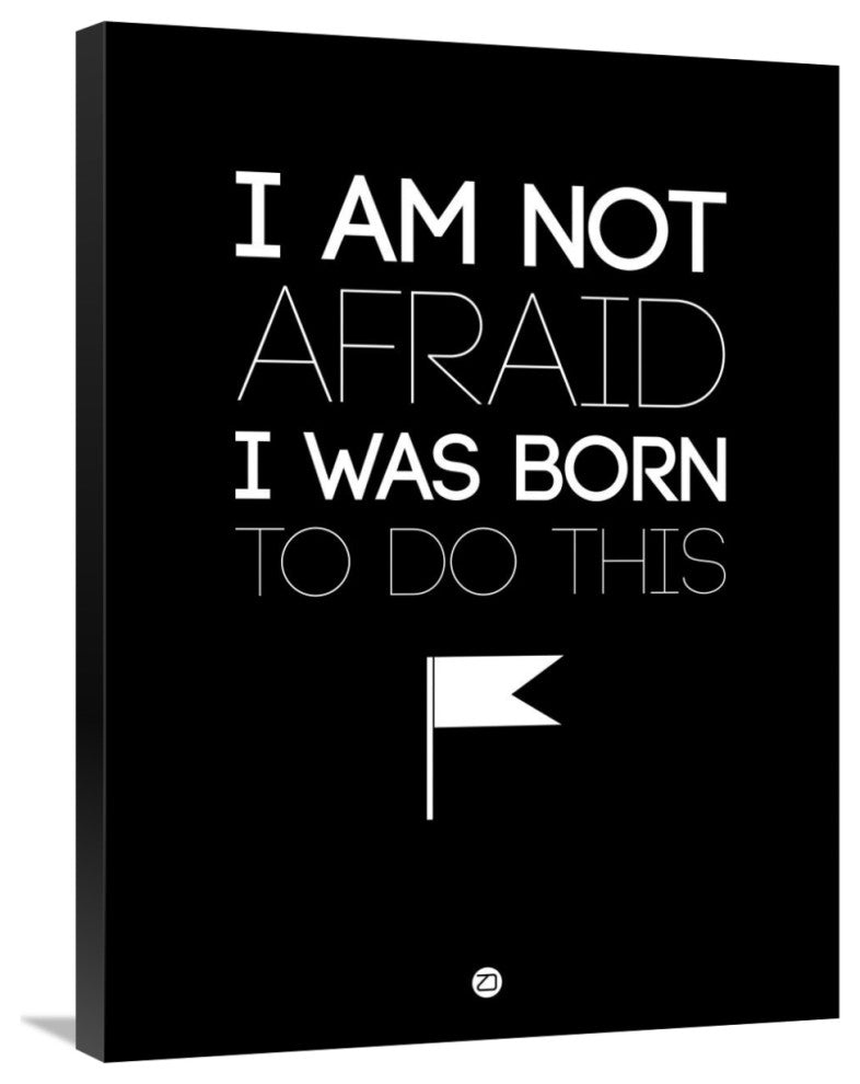 "I am Not Afraid Poster 1" Fine Art Print
