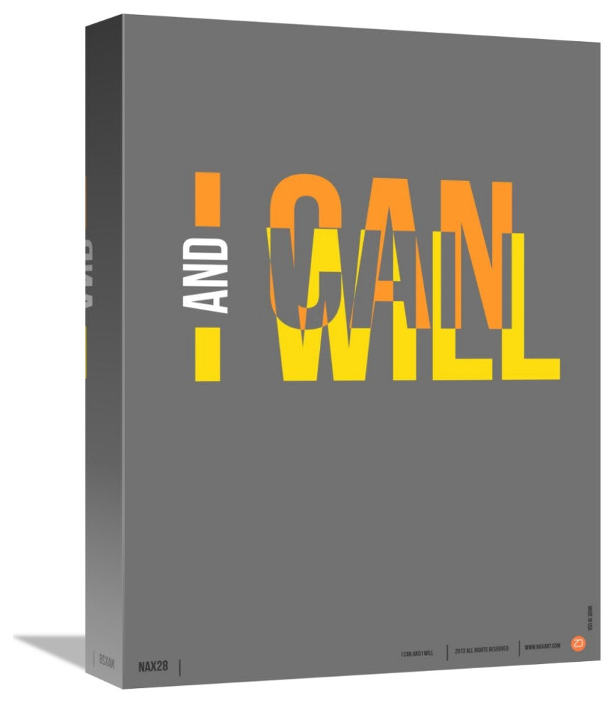 "I can and I will" Poster Fine Art Print