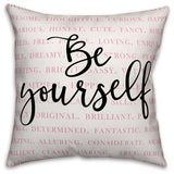 Be Yourself 18x18 Throw Pillow