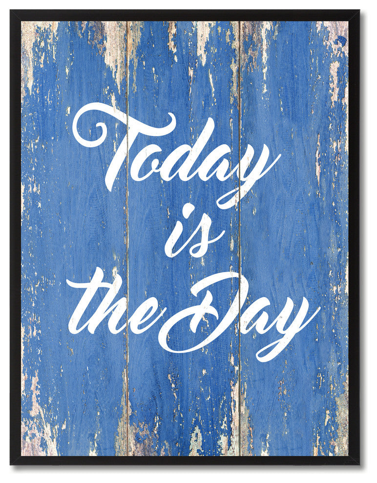 Today Is The Day Inspirational, Canvas, Picture Frame, 13"X17"