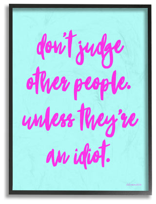 Don't Judge, Unless Typography Framed Giclee Texturized Art, 16x20
