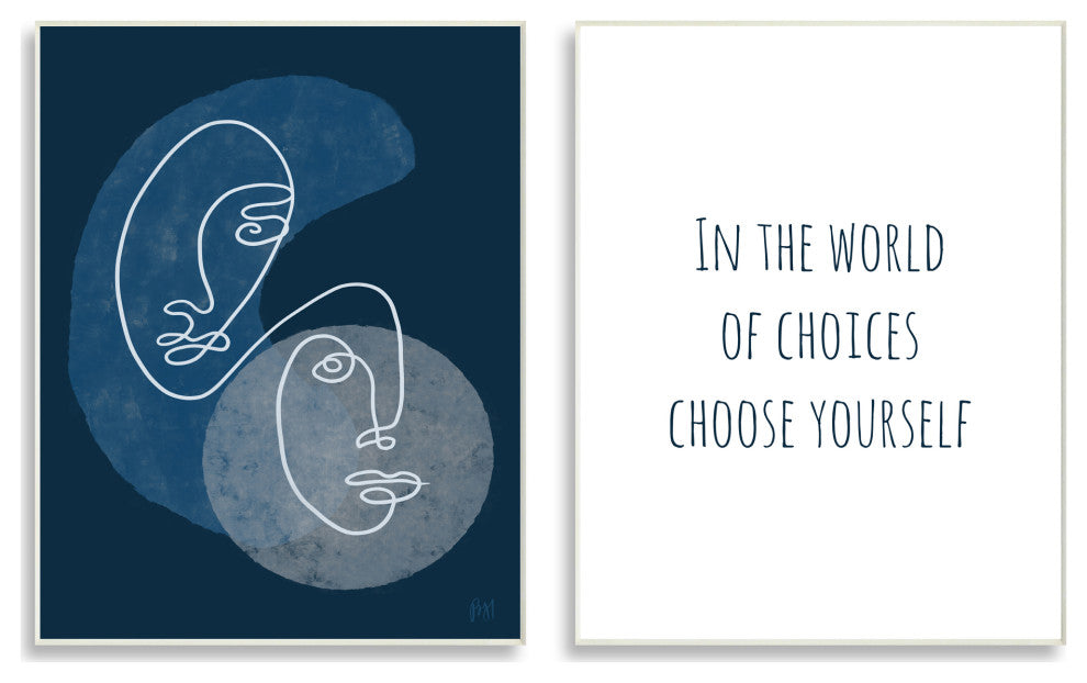 In The World Choose Yourself Two Faces,13 x 19