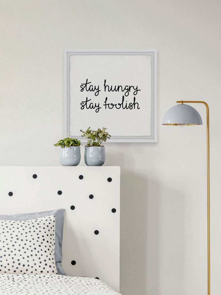 "Stay Hungry Stay Foolish" Framed Painting Print, 24x24