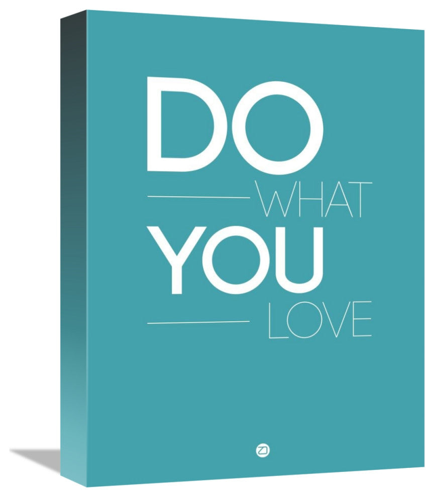 "Do What You Love Poster  3" Fine Art Print