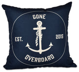 Gone Overboard, Word Print Outdoor Pillow, Navy Blue, 20"x20"
