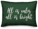 All Is Calm, All Is Bright, Dark Green 14x20 Lumbar Pillow
