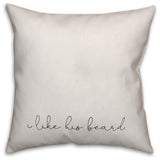 His Beard Her Butt Reversible 18x18 Throw Pillow