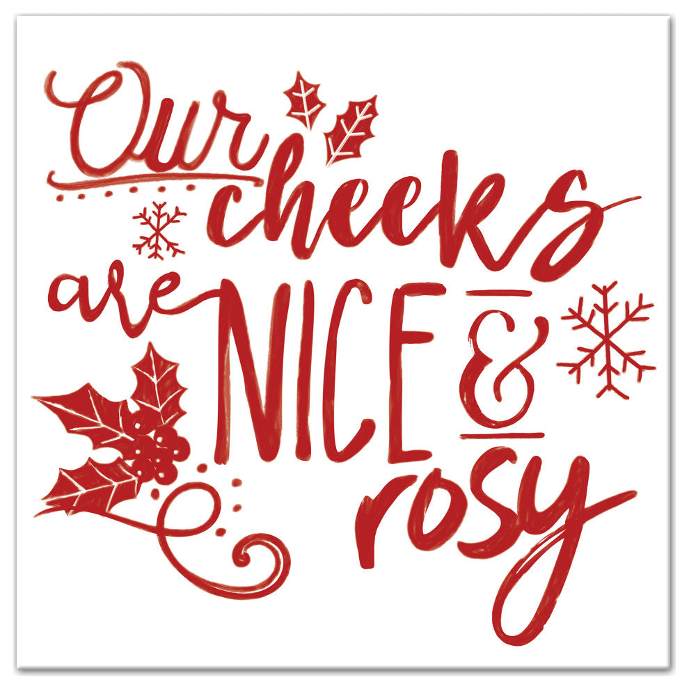 Cheeks are Nice and Rosy 16x16 Canvas Wall Art