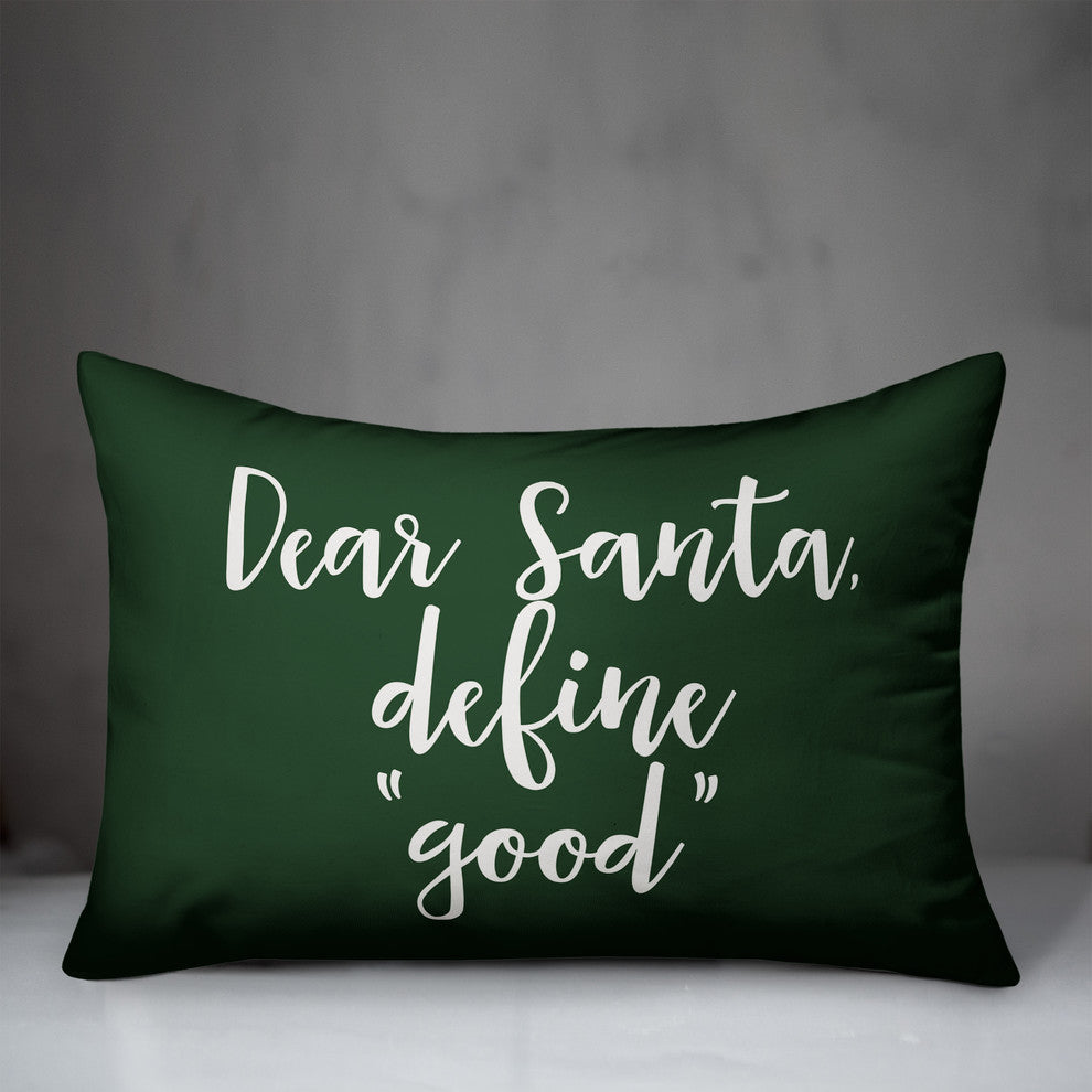 Dear Santa, Define Good, Dark Green 14x20 Lumbar Pillow