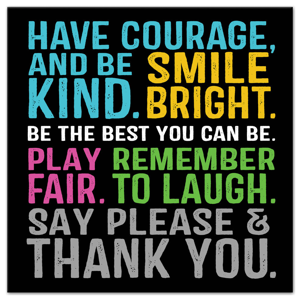 Have Courage Be Kind 16x20 Canvas Wall Art