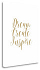 "Dream Create Inspire" By Tara Moss, Giclee Print on Gallery Wrap Canvas