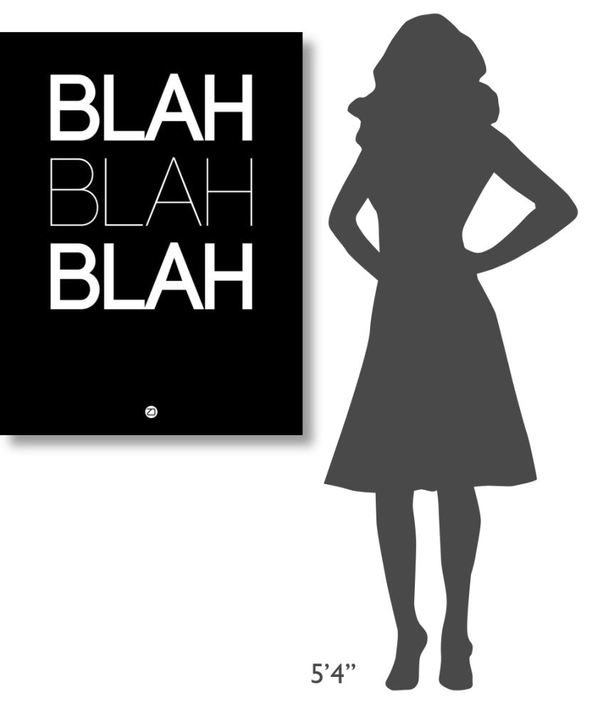 "BLAH BLAH BLAH Black" Poster Fine Art Print