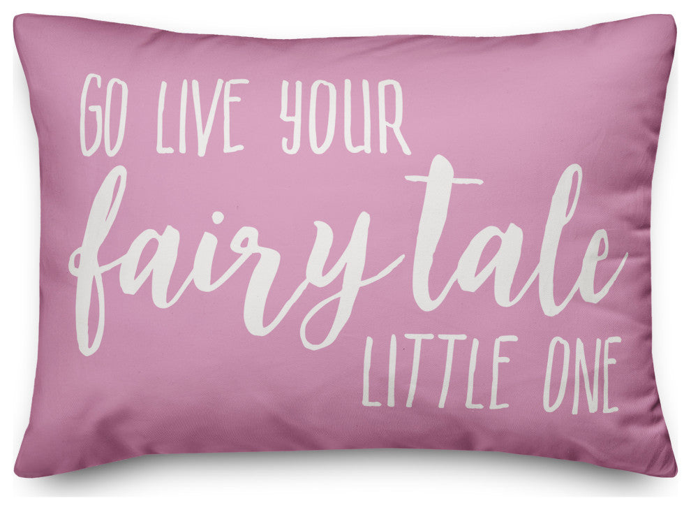 Go Live Your Fairy Tale Little One 14x20 Spun Poly Pillow
