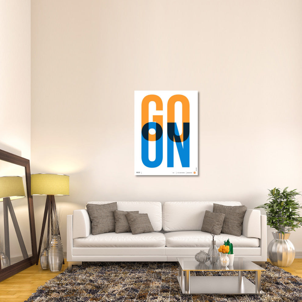 "Go On Poster 1" Fine Art Print