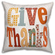 Give Thanks 16x16 Spun Poly Pillow