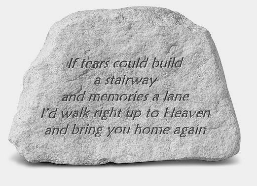 "If Tears Could Build a Stairway" Garden Stone