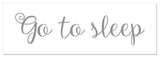 Go to sleep 12"x36" Canvas Wall Art, Gray