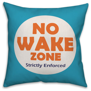 No Wake Zone 18x18 Throw Pillow