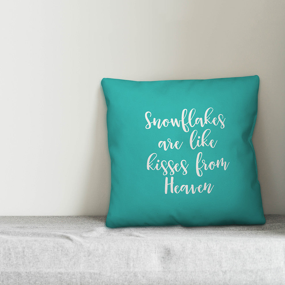Snowflakes Are Like Kisses From Heaven, Teal 18x18 Throw Pillow