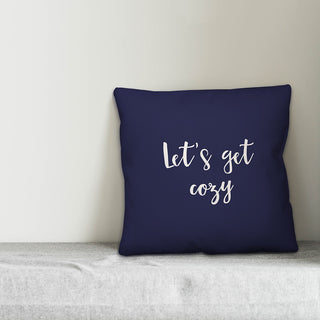 Let's Get Cozy in Navy 18x18 Throw Pillow